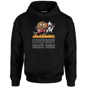 Everybody Wants Some - Unisex Hoodie