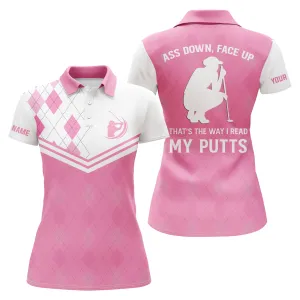 Funny Womens Golf Polo Shirts Custom Pink Argyle Ass Down, Face Up That's The Way I Read My Putts