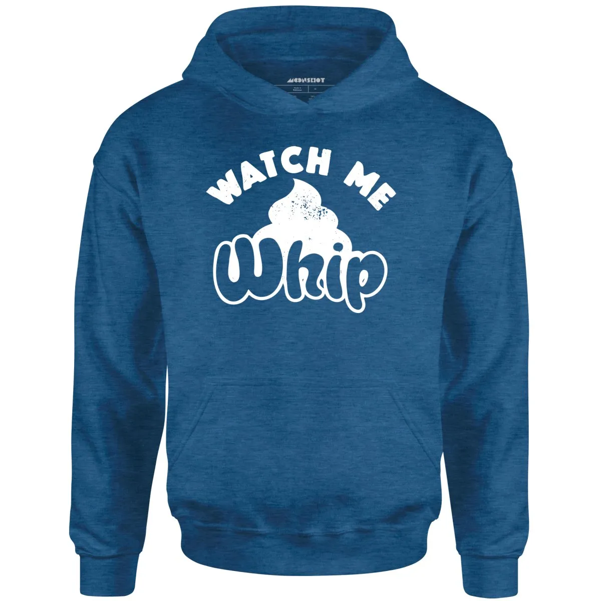 Watch Me Whip - Unisex Hoodie